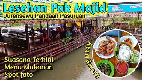 LESEHAN PAK MAJID DURENSEWU PANDAAN MENU LENGKAP DAN MURAH MERIAH