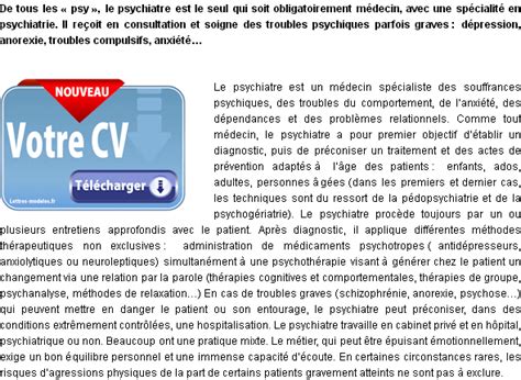 Je suis en dernière année de licence de pyscho, je n'ai jamais eu à rédiger de lettre de motivation pour aller à la fac. Modèle et exemple de lettre de motivation : Psychiatre