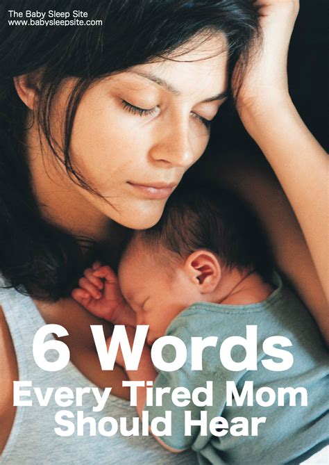 6 Words Every Tired Mom Should Hear The Baby Sleep Site