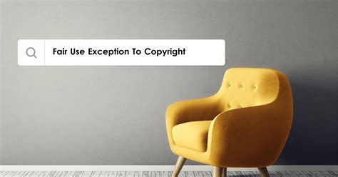 Fair Use Exception To Copyright Copyright Alliance