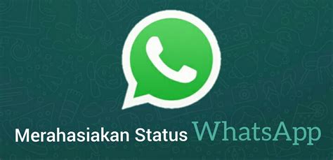 Misalnya orang tertentu agar tidak bisa melihat status whatsapp anda tanpa harus menghapus kontak. Cara Merahasiakan Status WhatsApp Anda Agar Tidak Muncul ...