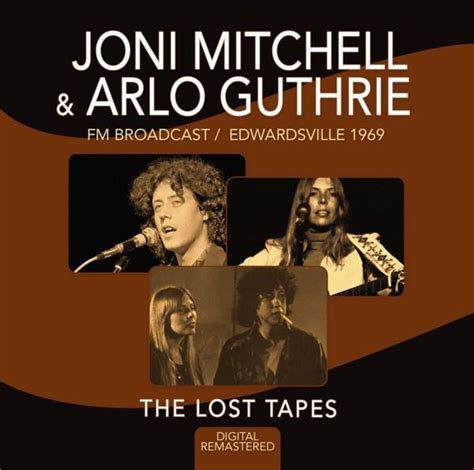 The Lost Tapes 1969 Von Joni Mitchell And Arlo Guthrie Cedech