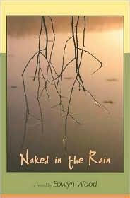 Naked In The Rain By Eowyn Wood
