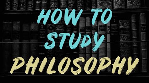 How To Study Philosophy Youtube