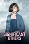 Significant Others (TV Series 2022- ) - Posters — The Movie Database (TMDB)
