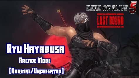Dead Or Alive 5 Last Round Ryu Hayabusa Normal Undefeated Youtube
