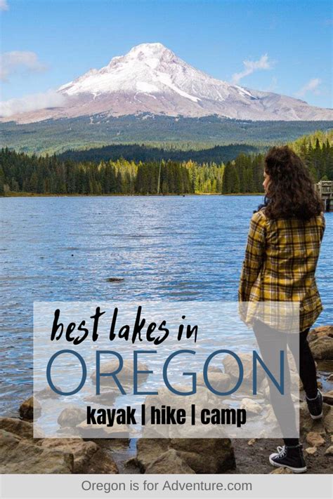 Oregons Lakes Are The Best Places To Find Adventures They Are One Of