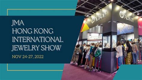 Jma Hong Kong International Jewelry Show Nov 2022