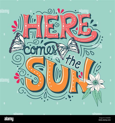 Here Comes The Sun Typography Banner With Butterflies Flowers And Swirls Vector Illustration