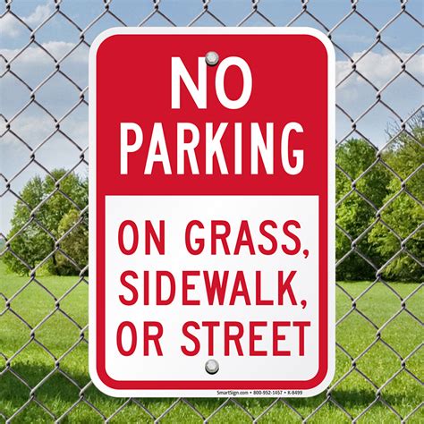 No Parking On Grass Sidewalk Or Street Sign Sku K 8489