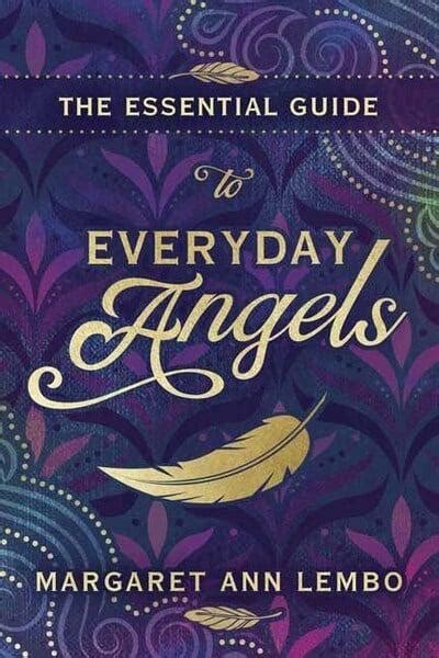 Essential Guide To Everyday Angels By Margaret Ann Lembo Cygnus Book Club