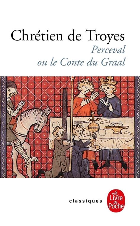 Chrétien De Troyes Perceval Ou Le Conte Du Graal C1190