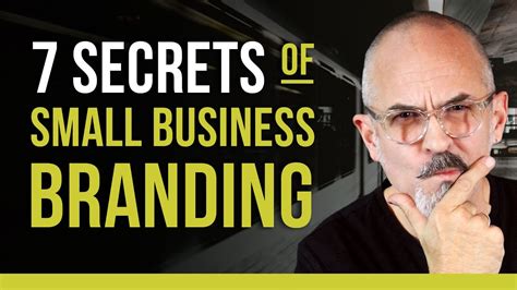 7 Secrets To Branding Your Small Business What Every Small Business