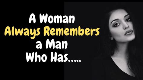 A Woman Always Remembers A Man Who Has Psychology Facts Human Behavior Youtube