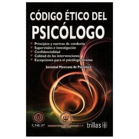 An practitioner in the field of psychology. Código ético del psicólogo