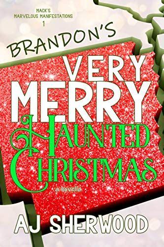 Brandons Very Merry Haunted Christmas Macks Marvelous