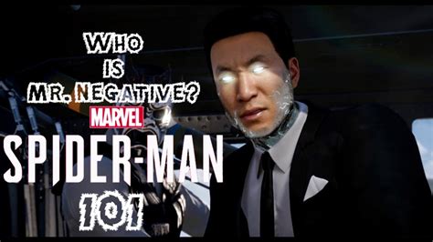 Spider Man Ps4 101 Who Is Mr Negative Everything You Need To Know