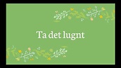 Svenska språket - Ord och uttryck 5 - Ta det lugnt - YouTube