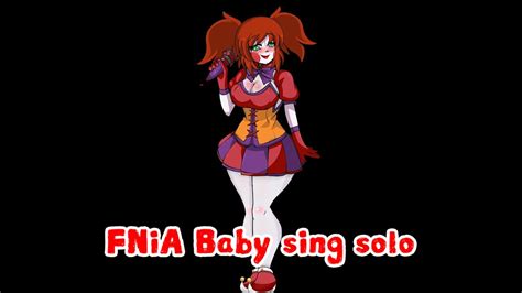 Fnia Baby Sing Solo Youtube