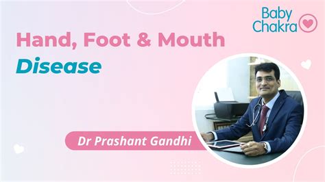 Dr Prashant Gandhi Hand Foot And Mouth Disease Youtube