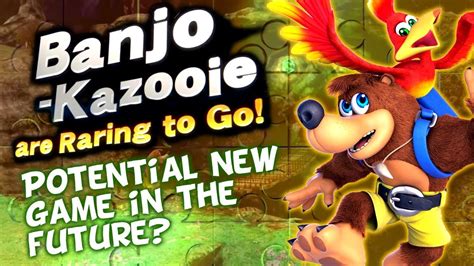 Banjo Kazooie For Smash Ultimate Is There The Possibility Of A New