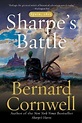 Sharpe's Battle (Sharpe, #12) by Bernard Cornwell | Goodreads