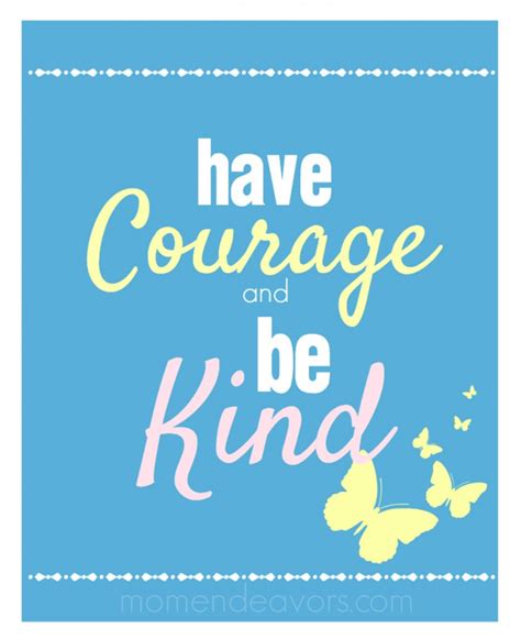 Cinderella Quote Free Printables Have Courage And Be Kind