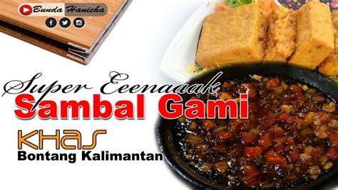 Admin february 7, 2017 boga dasar 472 views. Resep Sambal Gami Khas Bontang Kalimantan Timur, resep sambal gami enak, aneka sambal nusantara ...