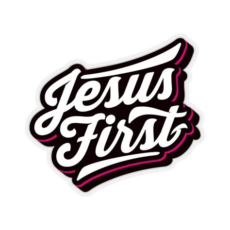 jesus first sticker christian stickers god sticker faith stickers