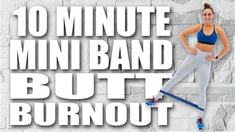 10 Minute Mini Band Butt Burnout With Sydney Cummings Youtube