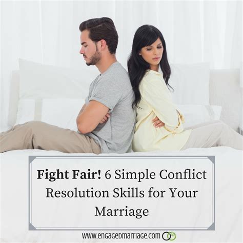 Fight Fair 6 Simple Conflict Resolution Skills For Your Marriage Engaged Marriage