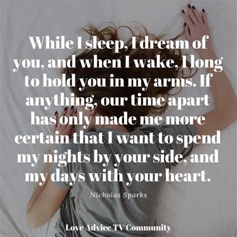 While I Sleep I Dream Of You And When I Wake I Long To Hold You In