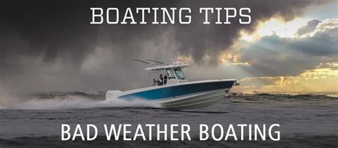 Bad Weather Boating Tips