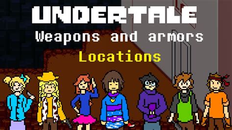 Undertale Weapons And Armors Locations Youtube