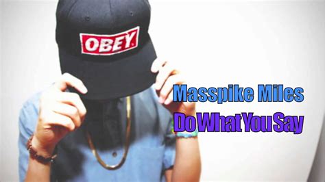 masspike miles do what you say youtube