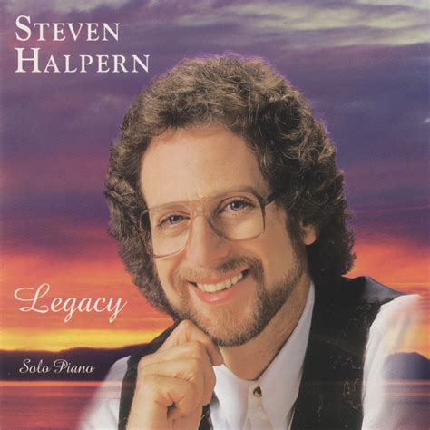 Legacy Steven Halperns Inner Peace Music