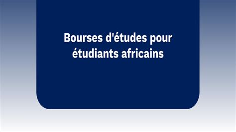 Bourses Détudes Gratuites Pour étudiants Africains 2024 2025