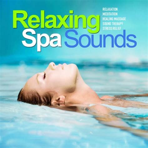 Relaxing Spa Sounds Vol 3 Gentle Instrumental Music And Pure Nature