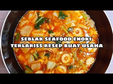 Seblak seafood, a specialty of bandung city, west java, indonesia. RESEP SEBLAK SEAFOOD ENOKI PALING LARIS BUAT JUALAN - YouTube