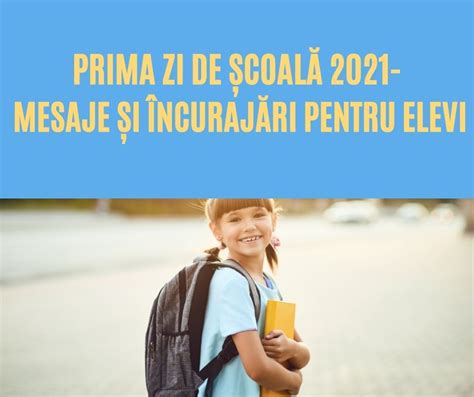 Prima Zi De școală 2021 Mesaje și Sms Uri Cu încurajări Pentru Elevi în Prima Zi De școală