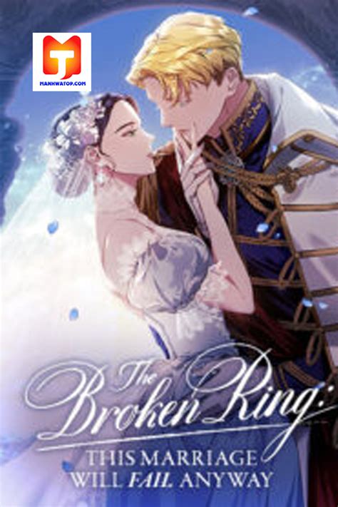 The Broken Ring : This Marriage Will Fail Anyway - Manhua Zonghe