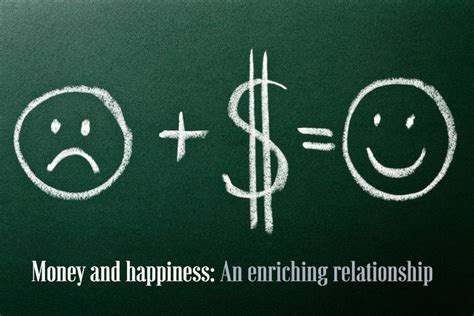 Money And Happiness An Enriching Relationship