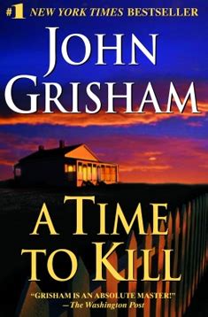 Brief about author john grisham. Book Referees: May Madness: May 15 - A Time To Kill - John ...