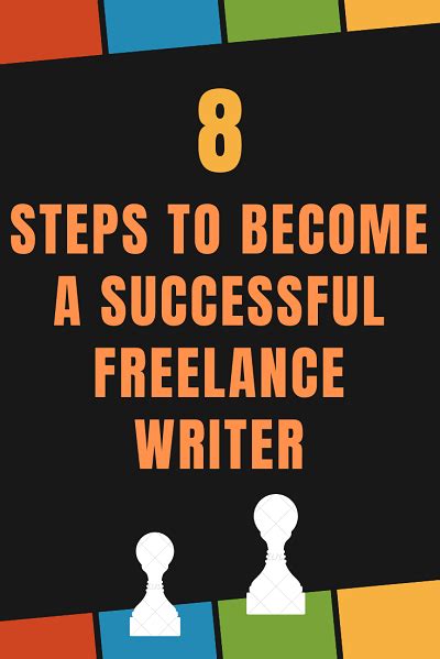 8 Steps To Becoming A Successful Freelance Writer