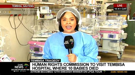 Tembisa Tragedy Human Rights Commission To Visit Tembisa Hospital