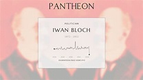 Iwan Bloch Biography - German dermatologist | Pantheon
