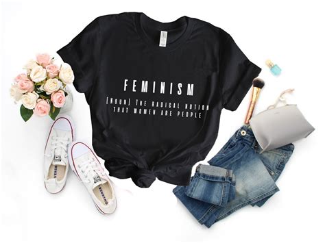 Feminism Noun The Radical Notion That Women Are People Nice Shirt