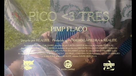 Pimp Flaco Pico Tres Youtube Music
