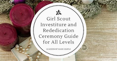 Girl Scout Investiture And Rededication Ceremony Guide Troop Leader