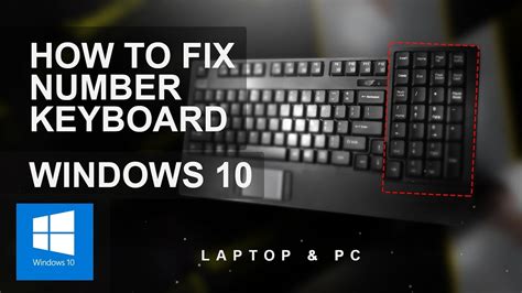 How To Fix Number Keyboard Problems In Windows 10 2018 Laptops And Pc